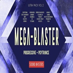 Mega Blaster - Progressive Psy-Trance Ultra Pack Vol.2