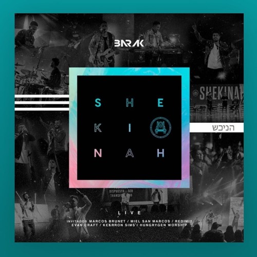 Grupo Barak - Shekinah ft. Miel San Marcos (Shekinah Live 2019)