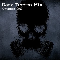 Dark Techno Mix October 2019 by Dope Amine