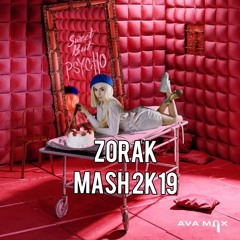 Ava Max + Thomas Solvert + Lauren & Scar - Sweet But Psycho (Zorak WFL Mash 2k19) V2 FREE DOWNLOAD