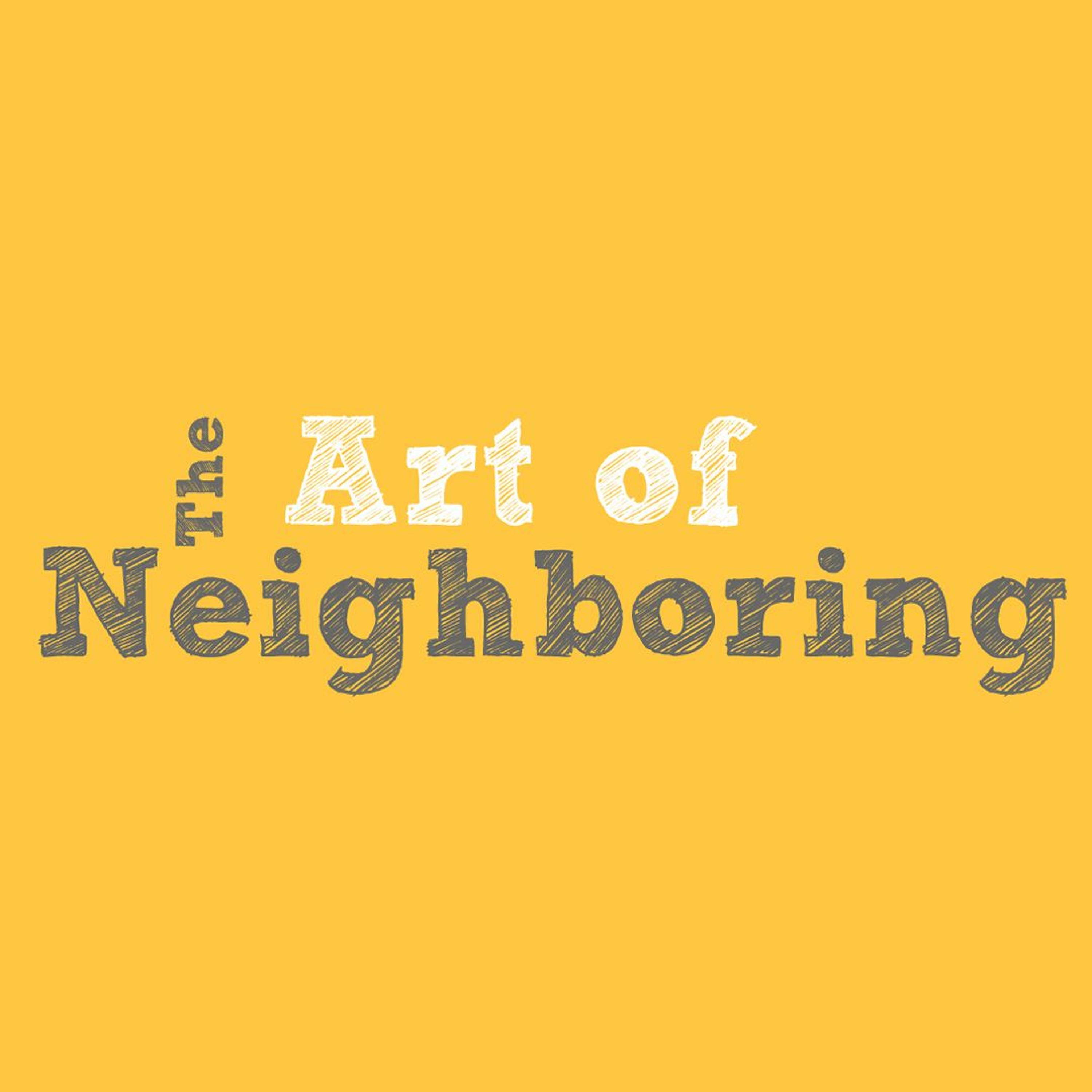 The Art of Neighboring: Week 1 | Kyle Thompson | October 6, 2019 episode artwork