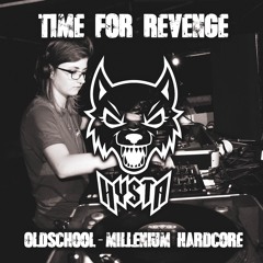 Time For Revenge - Hysta ▲Vinyl Mix▲ (Free Downloads)
