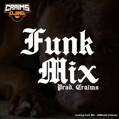Locking Funk Mix - 44Min(Dj Craims)