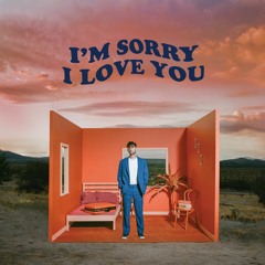 I'm Sorry I Love You EP