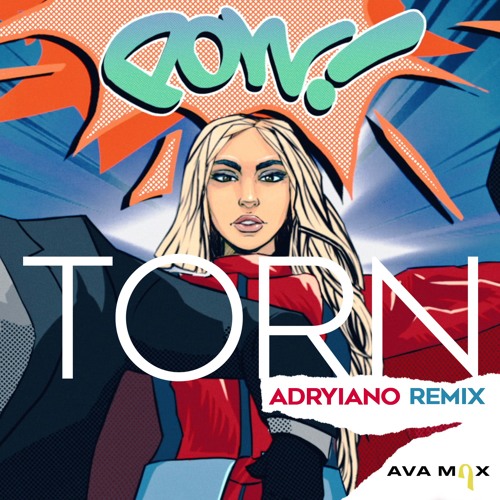 Torn (Adryiano Remix)