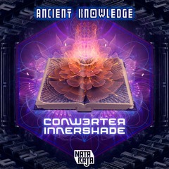 ConWerteR & InnerShade - Ancient Knowledge (Preview)