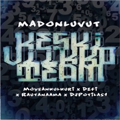 Möysänkulkuri, Defi & Rautanaama - Madonluvut prod.dj potilas1