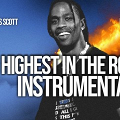 Travis Scott "Highest in the Room" Instrumental Prod. by Dices