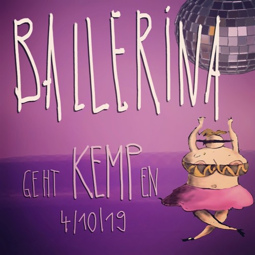 Thomas Koob | Ballerina die Erste | Kemp | 04.10.2019 | Part 2