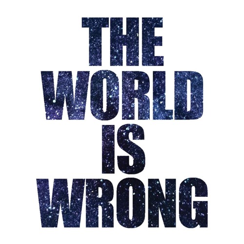 Stream The World Is Wrong by Angelica Zatarain Listen online for free