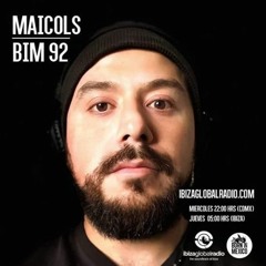 BIM 92 by Maicols @ Ibiza Global Radio