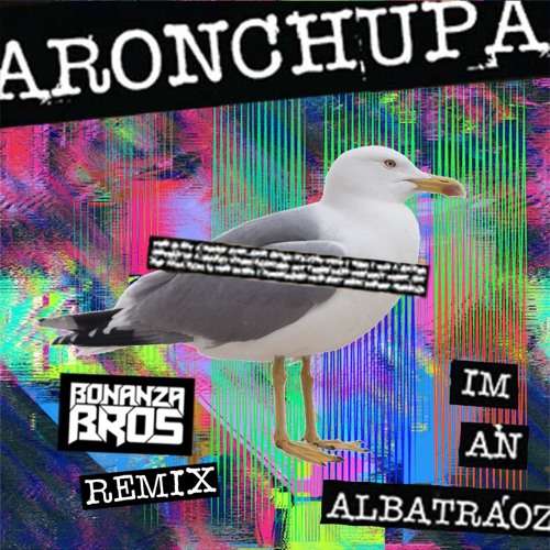 Bonanza Bros - I'm An Albatraoz ★FREE DOWNLOAD★ 160BPM