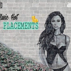 Music Hot - Placements ( freestyle )