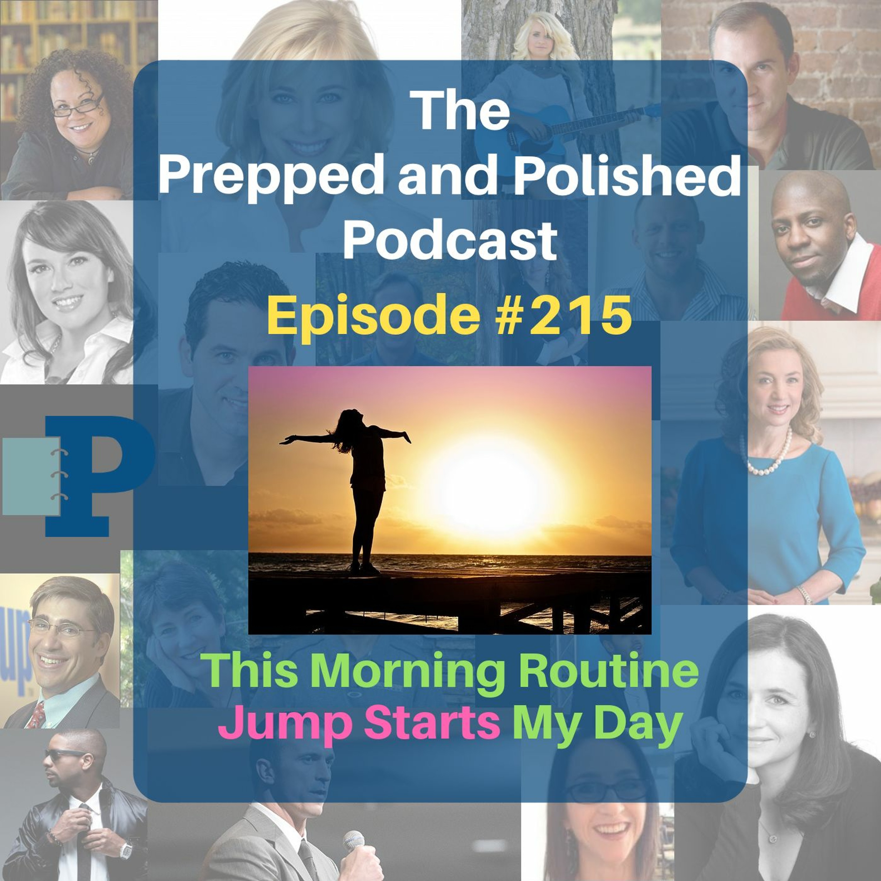 P&P Tutoring Tips: "This Morning Routine Jump Starts my Day" episode artwork