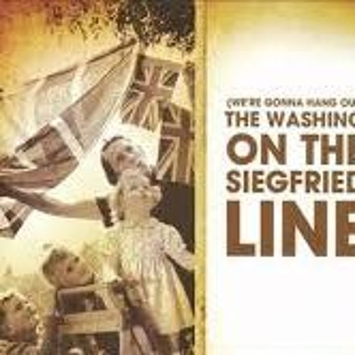The Washing On The Siegfried Line (We´re Gonna Hang Out)