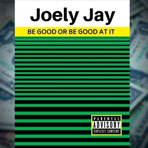 BE GOOD OR BE GOOD AT IT