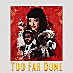 Too Far Gone (with Jillian Batt)