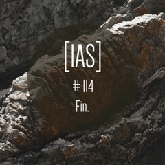 Intrinsic Audio Sessions [IAS] #114 - Fin.
