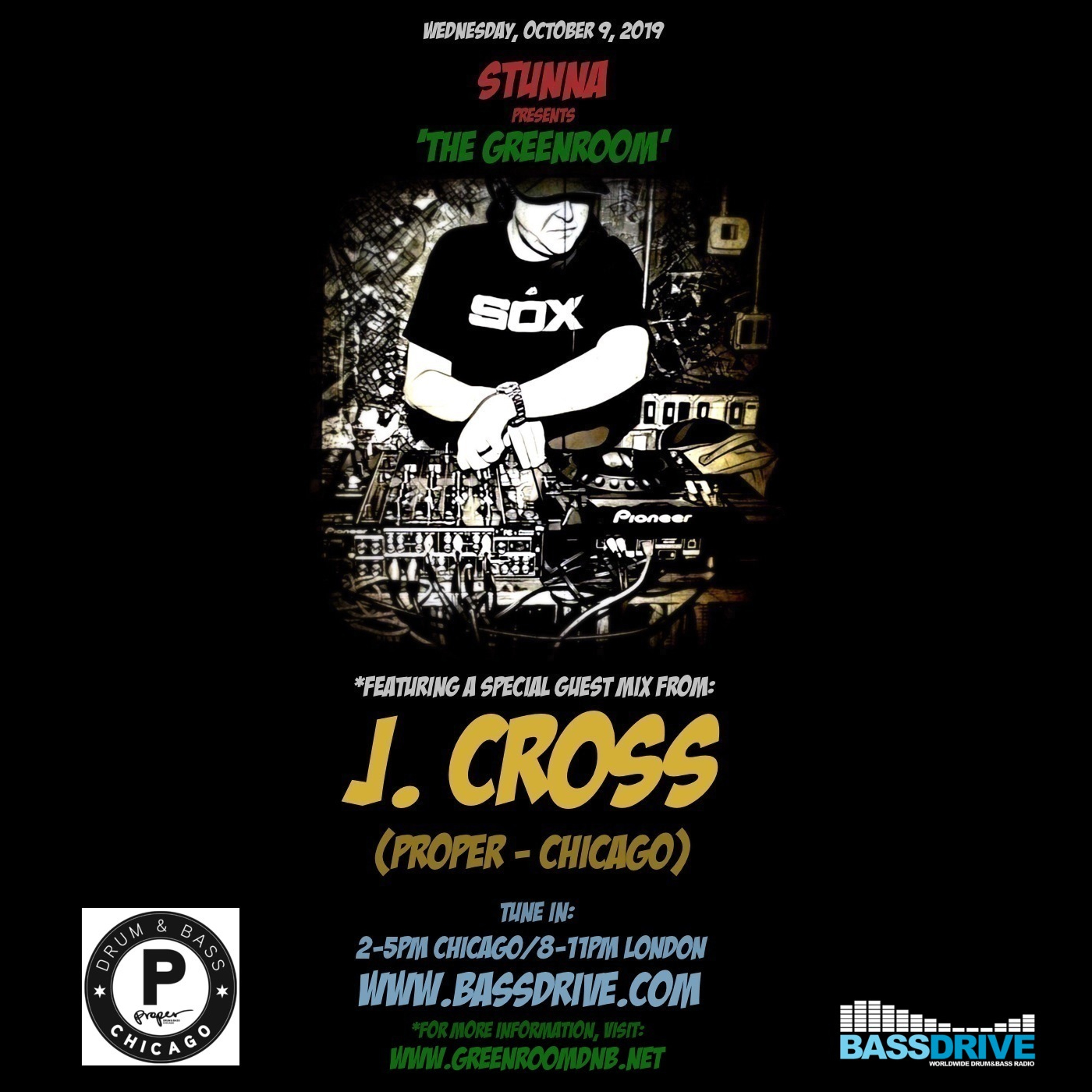 STUNNA Live in The Greenroom with J CROSS Guest Mix October 9 2019 episode artwork