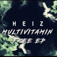 Heiz - Multivitamin EP (FREE DOWNLOAD)