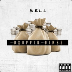 Rell - Dropping Dimes