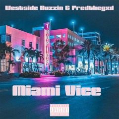 Miami Vice ft Fredthegxd