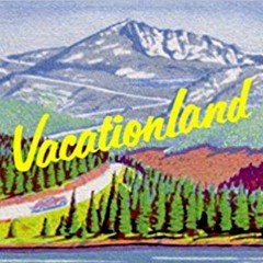 Vacationland