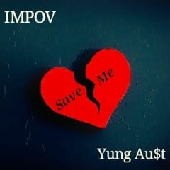 I.M.POV - Save Me Ft. Yung Au$t (Prod. Eem Triplin)