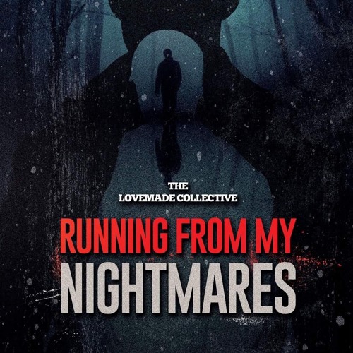 Running From My Nightmares