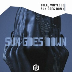 Tolk, Vinyldub - Sun Goes Down (Original Mix) **FREE DOWNLOAD**