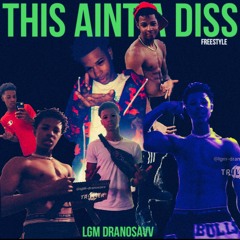This Ain't A Diss (Freestyle)