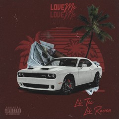 Love Me ft Lil Raven