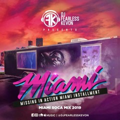 M.I.A.M.I. (Missing In Action Miami Installment)Miami Soca Mix 2019