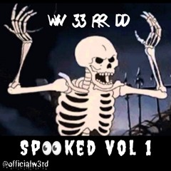 W3RD - SPOOKED VOL. 1 (#W3RD)