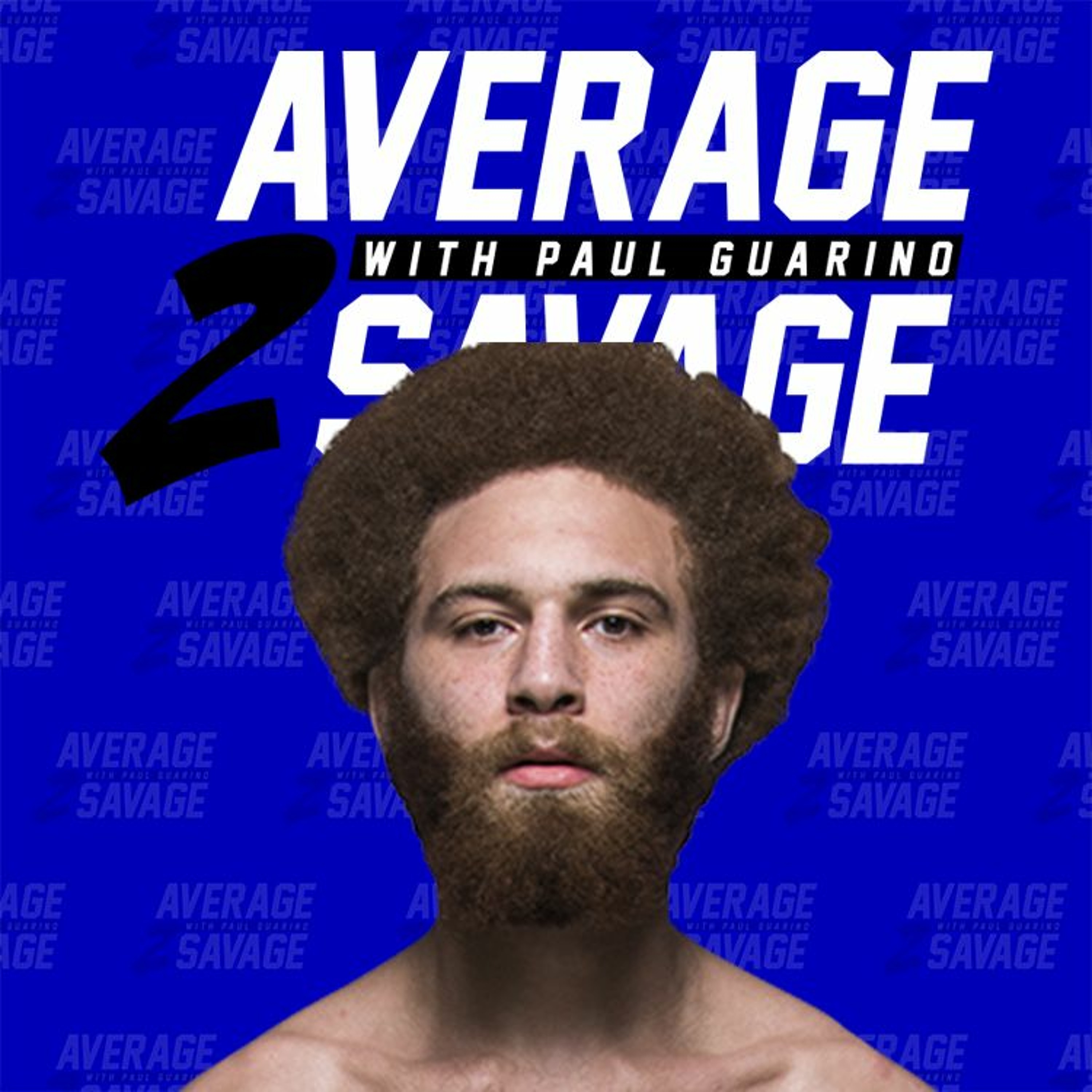 Average to Savage