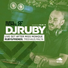 DJ Ruby Live after Miss Monique at Ruby&friends, Treehaus Malta 28-09-19