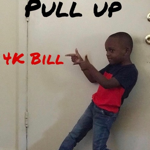 Stream 4K Bill X pull up (official audio) by 4K Bill | Listen online ...