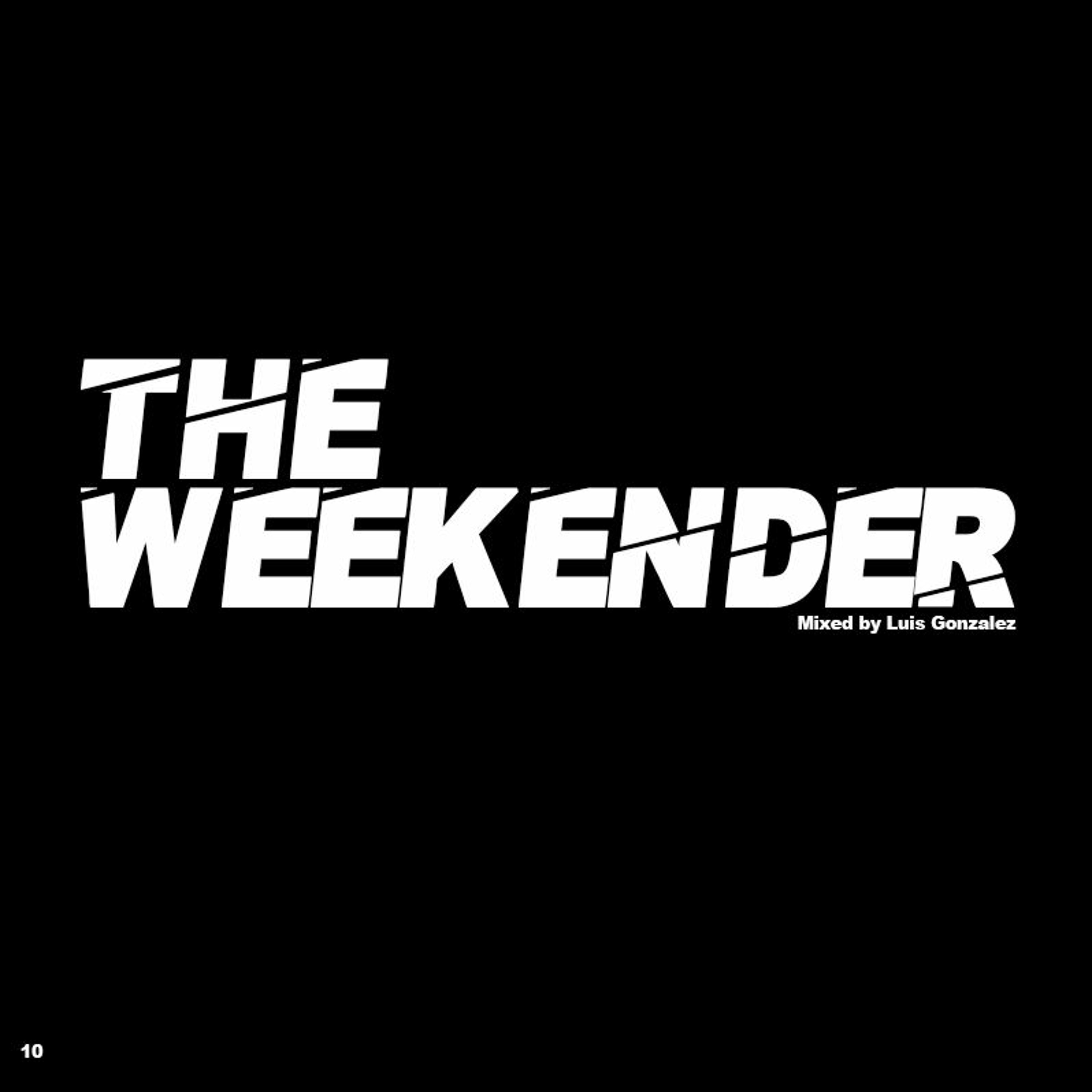 The Weekender Series