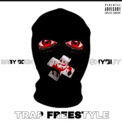 Trap Freestyle (Baby Goon x $hyGuy)