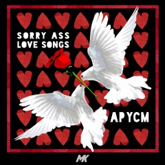 Sorry Ass Love Songs