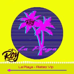 130 - La Playa (ALETEO) [DJRoy]