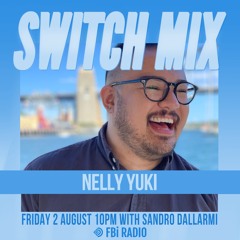 Nelly Yukki | SWITCH on FBi Radio