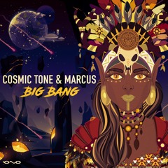 Cosmic Tone & Marcus - Big Bang