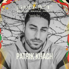 Patrik Khach - Lightning In A Bottle - Favela Bar 2019