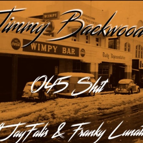 Jimmy Backwoods ft JayFalis & Franky Lunatic - 045 sh#!%