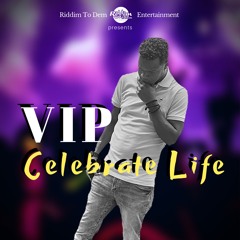VIP - Celebrate Life