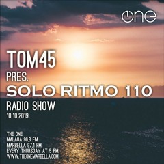 TOM45 Pres. SOLO RITMO Radio Show 110 / The One