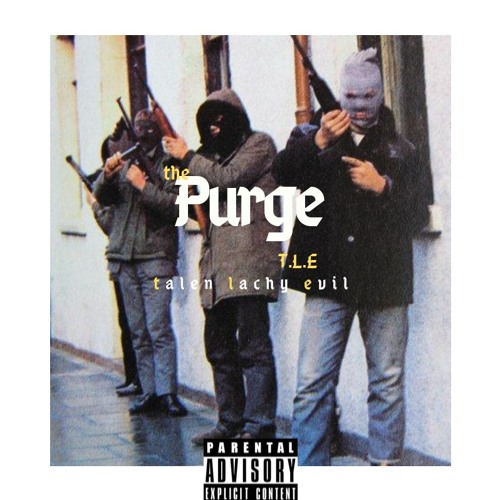 THE PURGE - T.L.E