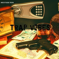 Trap Vibes