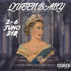 Queen Baby (ft. Juno x 210)
